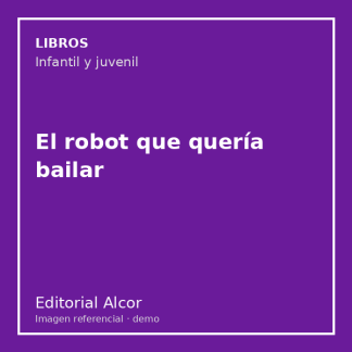 El robot que quería bailar