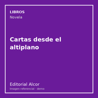 Cartas desde el altiplano