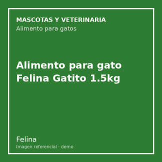 Alimento para gato Felina Gatito 1.5kg